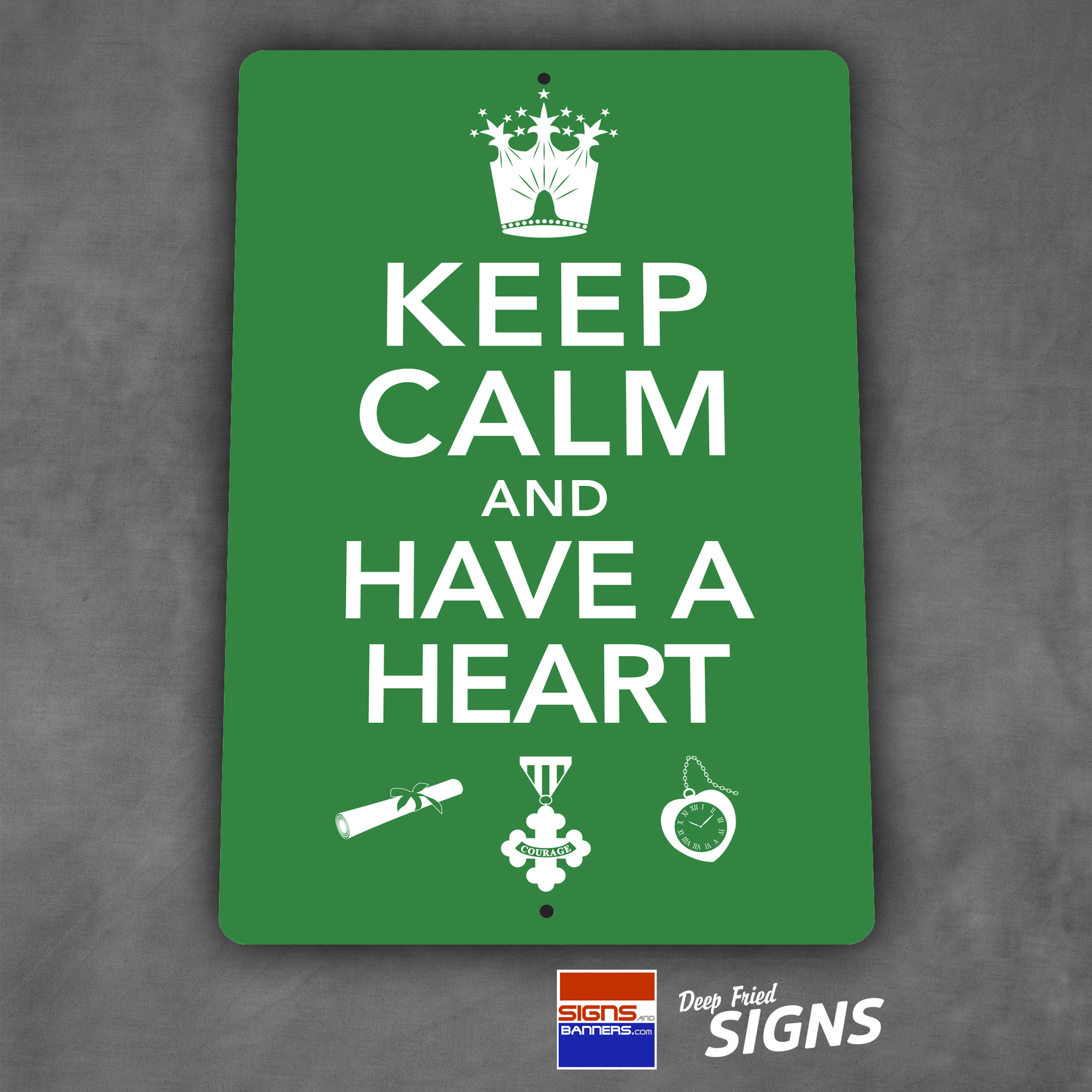 Keep Calm and Have a Heart